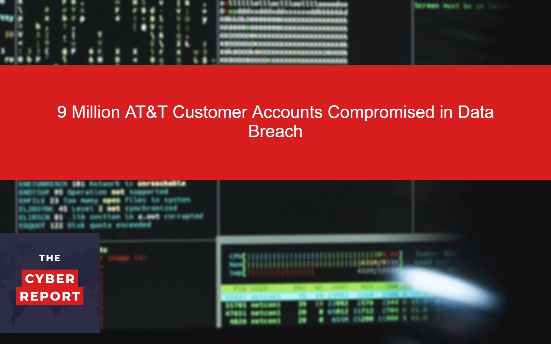 9 Million AT&T Customer Accounts Compromised in Data Breach