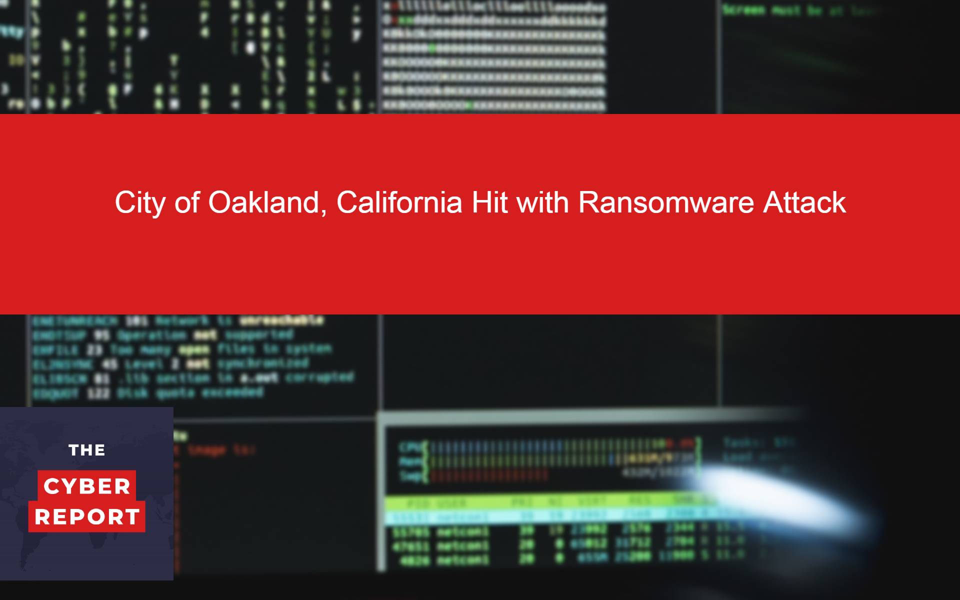 City of Oakland, California Hit with Ransomware Attack