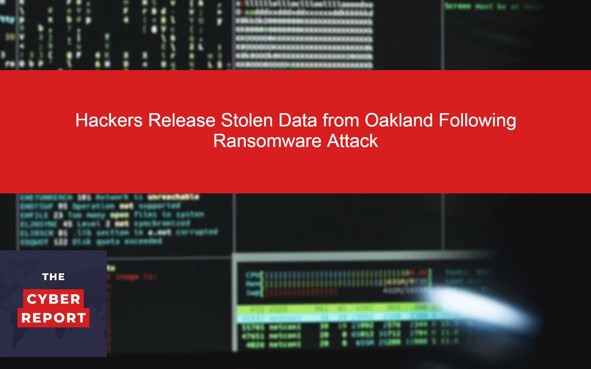 Hackers Release Stolen Data from Oakland Following Ransomware Attack