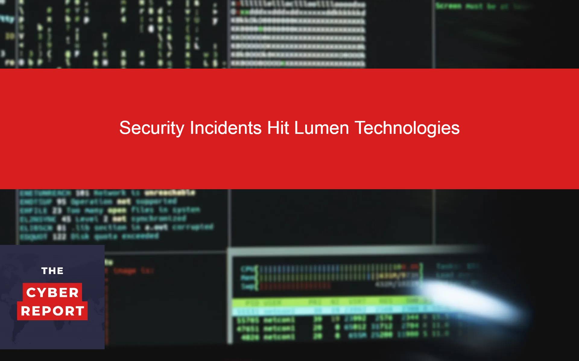 Security Incidents Hit Lumen Technologies