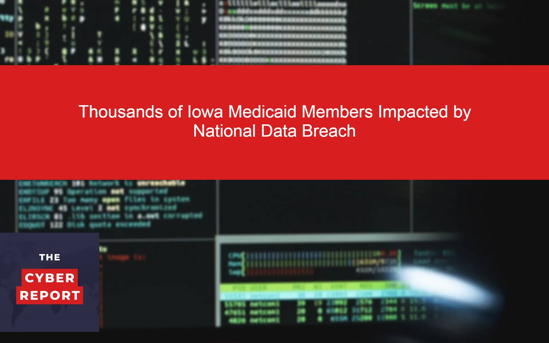 Thousands of Iowa Medicaid Members Impacted by National Data Breach